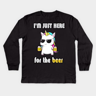 Unicorn Funny I'm Just Here For The Beer Kids Long Sleeve T-Shirt